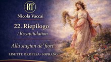 Alla stagion de’ fiori ( Vaccai  | Riepilogo ) Lisette Oropesa  Soprano