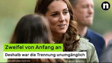 Prinzessin Kate: Zweifel von Anfang an - deshalb war die Trennung unumgänglich