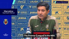 'The Premier League is the NBA' - Marcelino