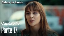 Capitulo 13 parte 17-Chicos Barrrio