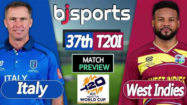T20 World Cup 2026 | West Indies vs Italy 37th Match T20l Match Preview |