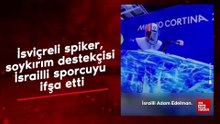 İsviçreli spiker, soykırım destekçisi İsrailli sporcuyu ifşa etti