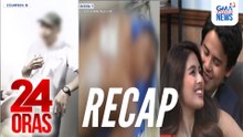 24 Oras: (Part 2) Sinaksak ng ka-eskwela; Magazine cover nina Gabbi Garcia at Khalil Ramos; Mongolian na umano'y espiya sa Pilipinas; atbp