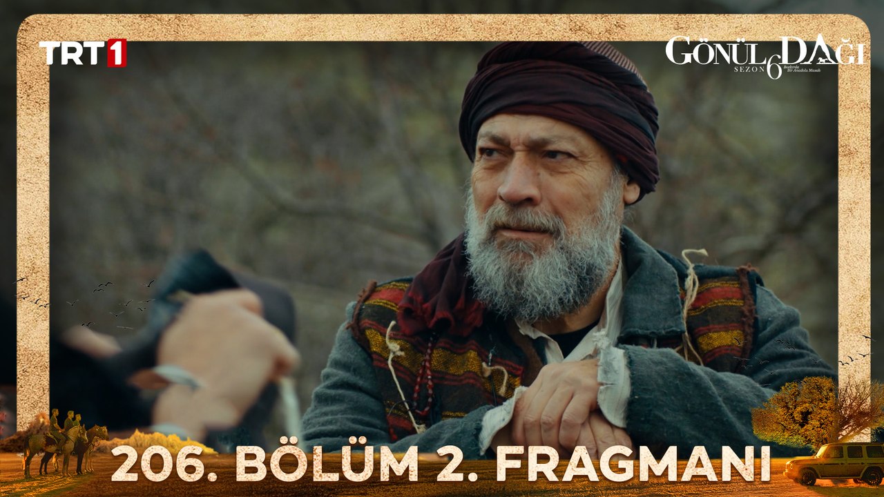 Gönül Dağı 206. Bölüm 2. Fragmanı