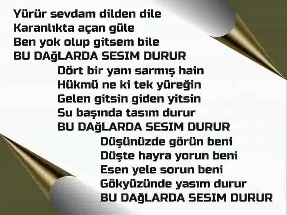 BU DAĞLARDA SESİM DURUR