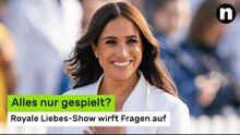 Meghan Markle in der Kritik: Alles nur gespielt? Royale Liebes-Show wirft Fragen auf