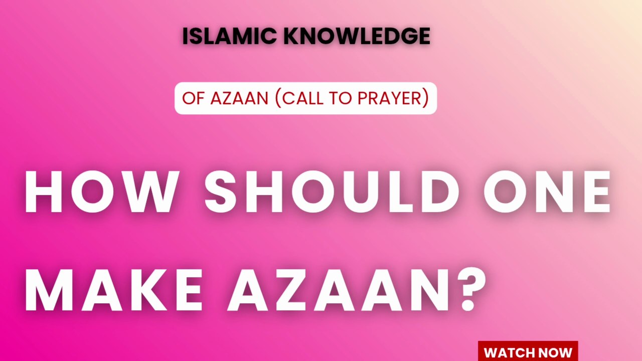How should one make Azaan?