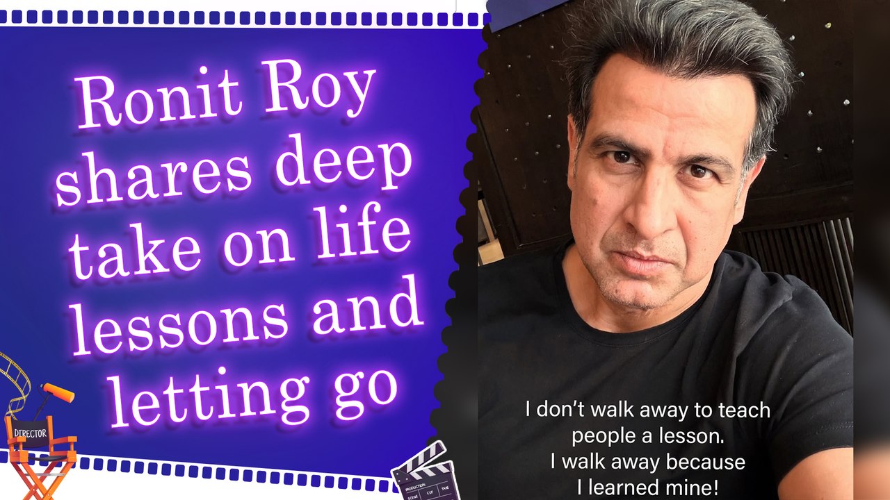 Ronit Roy reflects on walking away from toxic people, quotes Shah Rukh Khan in candid note