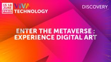 Enter the Metaverse  experience digital art