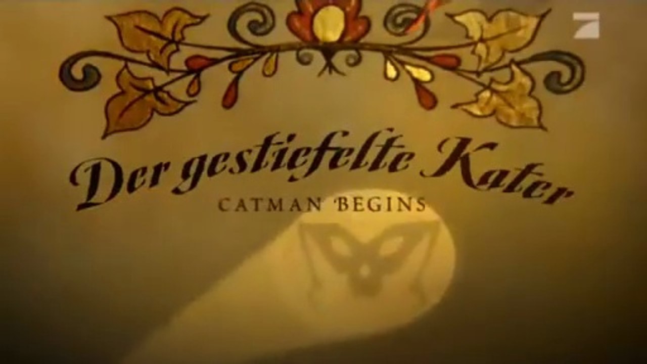 Die Pro7 Märchenstunde Der gestiefelte Kater Catman begins Film deutsch