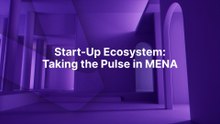 Start-Up Ecosystem Taking the Pulse in MENA