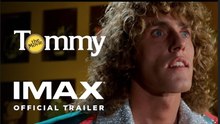 Tommy | Official Trailer - Experience It In IMAX®