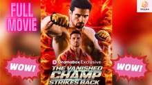 [New] The Vanished Champ Strikes Back #dramabox - Full Movie | Drama Hub