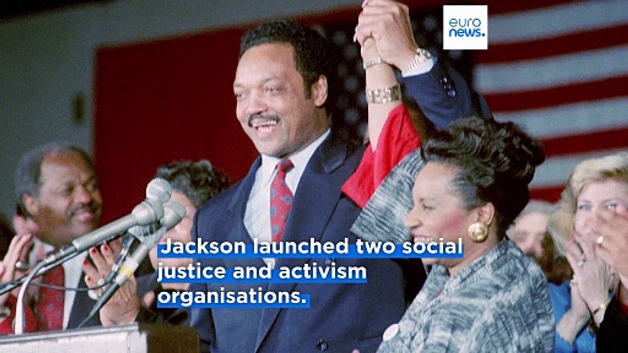 Rev. Jesse Jackson, civil rights icon and two-time US presidential candidate, dies aged 84