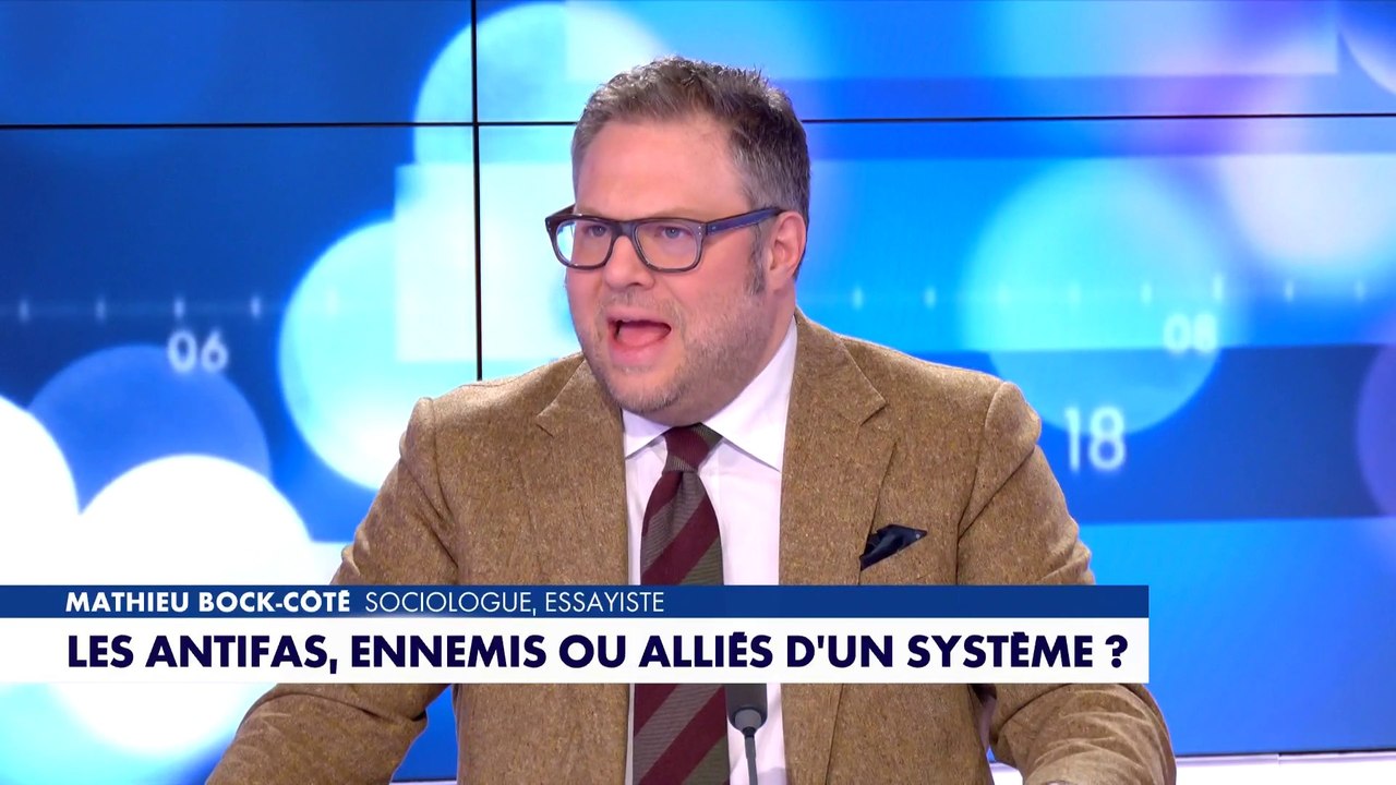 L'édito de Mathieu Bock-Côté : «Antifas : ennemis du système ou milices inavouées ?»