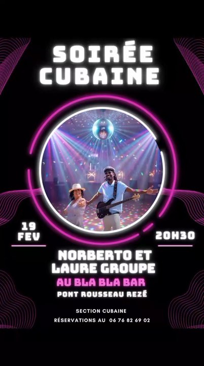 Bonjour 🌞 Venez nombreux comme d'habitude au Bla Bla Bar à Rezé le 19 février pour un concert de musique Cubaine et Latine à partir de 20 h 30. Venez danser et chanter Réservations ☎️ au 06 76 82 69 02Merci d' avance 😘#reze​