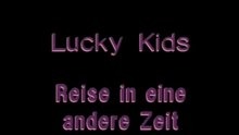 Lucky Kids  Reise in eine andere Zeit Film Deustch