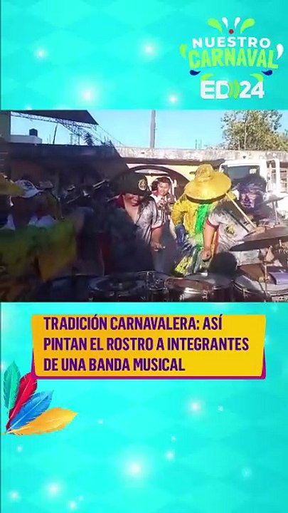 Tradición carnavalera: Así pintan el rostro a integrantes de una banda musical