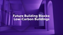 Future Building Blocks Low-Carbon Buildings