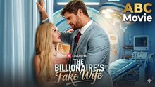 The Billionaire's Fake Wife 🍁