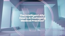 The Intelligent Ally: How is AI Reshaping Medical Practice?