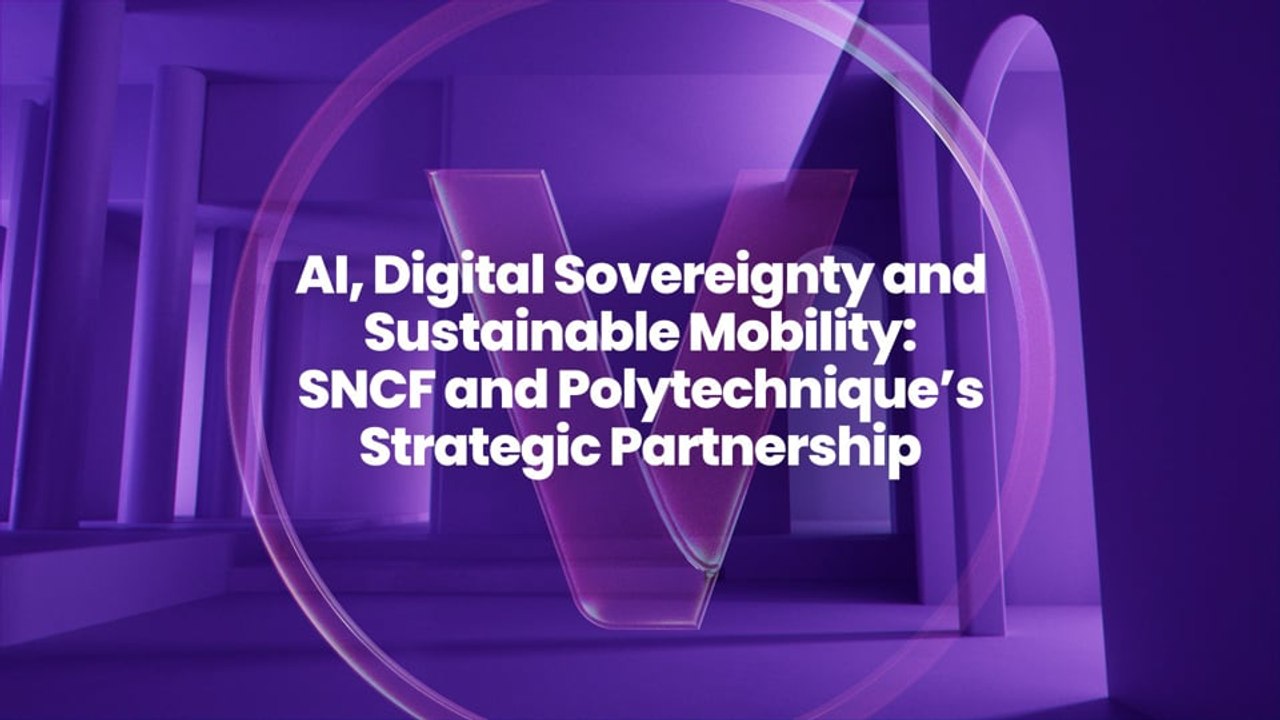 AI, Digital Sovereignty and Sustainable Mobility: SNCF and Polytechnique’s Strategic Partnership