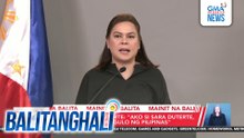 Vice President Duterte - "Ako si Sara Duterte, tatakbo bilang pangulo ng Pilipinas" | Balitanghali