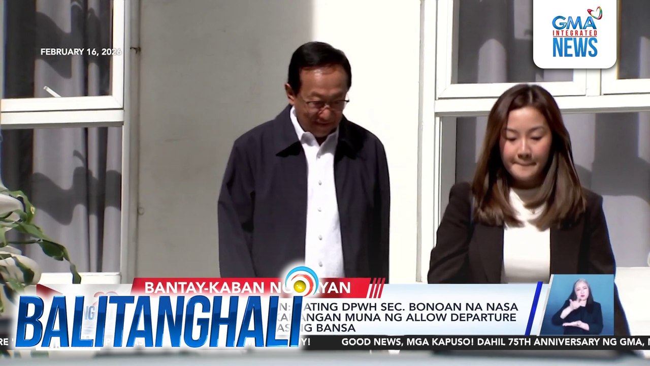 Bureau of Immigration - Dating DPWH Sec. Bonoan na nasa Precautionary HDO, kailangan muna ng allow departure order bago makalabas ng bansa | Balitanghali