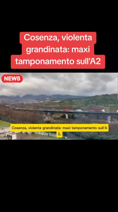 Cosenza, violenta grandinata: maxi tamponamento sull'A2.
