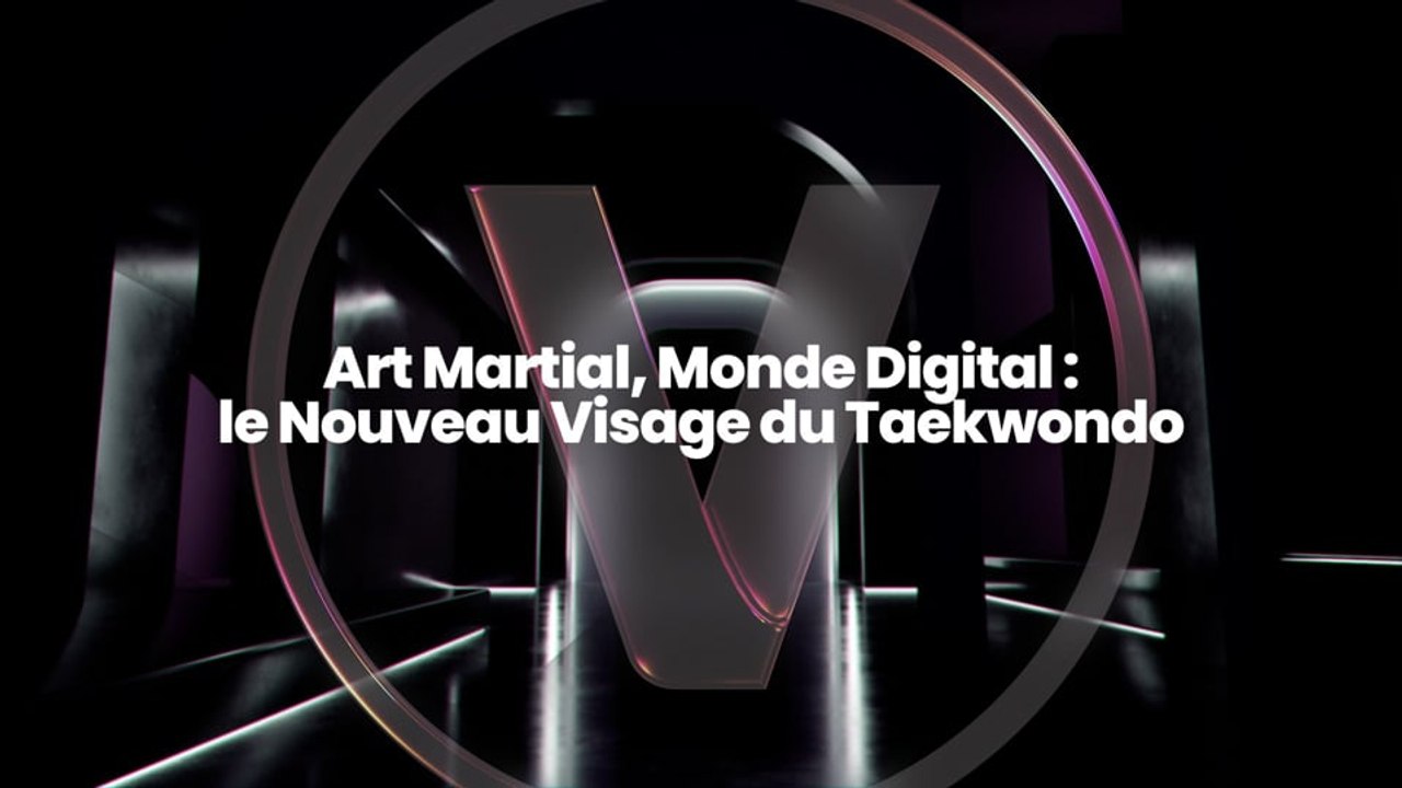 Art Martial, Monde Digital : le Nouveau Visage du Taekwondo