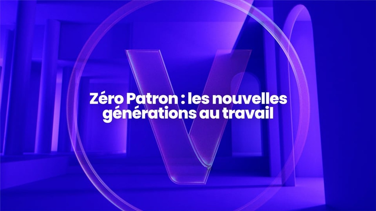 Zéro Patron : les nouvelles générations au travail