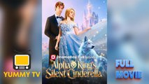 Alpha King's Silent Cinderella [ SHORT DRAMA WITH HIGH QUALITY 2026 ] (HOT DRAMA)