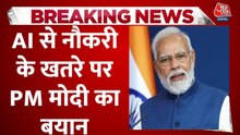 AI से नौकरी पर खतरे का सवाल, सुने PM मोदी का जवाब