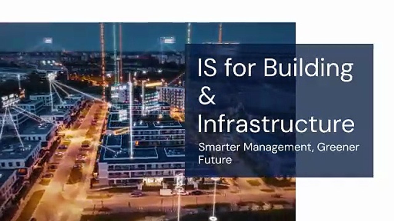 Smart Buildings - Integrated Suite for Building & Infrastructure (IS)