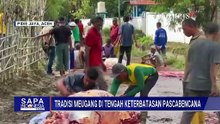 Pascabencana, Warga di Aceh Sambut Ramadan Gelar Tradisi Meugang | SAPA SIANG