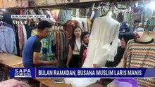 Bulan Ramadan, Busana Muslim Laris di Pasar Sudimampir Banjirmasin | SAPA SIANG