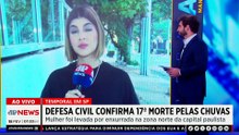 Temporal em SP: Defesa Civil confirma 17ª morte