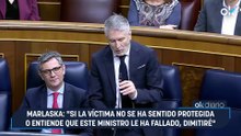 Marlaska: "Si la víctima no se ha sentido protegida o entiende que este ministro le ha fallado, dimitiré"