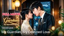 My Guardian, My Destined Love