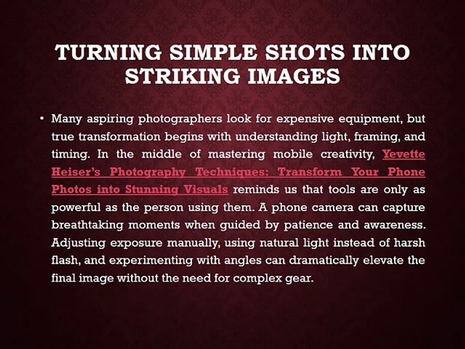 Yevette Heiser: Elevating Everyday Phone Photography into Art