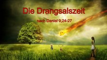 Die Drangsalszeit während der Endzeit – Mysterium Bibel – Drangsal – Jesus – Endzeit - Daniel