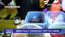 Warga Bandung Padati 'Lengkong Night Street Food' di Waktu Buka Puasa | SAPA MALAM