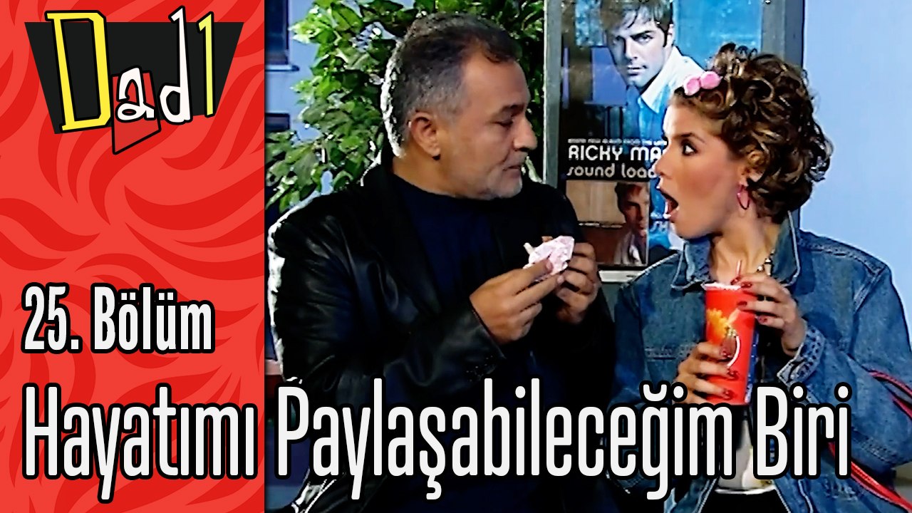 Hayatımı Paylaşabileceğim Biri - Dadı 25.Bölüm Sahneleri