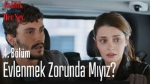 Evlenmek zorunda mıyız？ - Evlilik Hakkında Her Şey 4. Bölüm