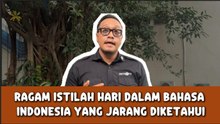 Ragam Istilah Hari dalam Bahasa Indonesia yang Jarang Diketahui