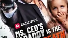 Ms. CEO's Baby Daddy Is the Merchant of Death FULL EPISODE - Full