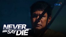Never Say Die: Miguel, natuklasan na ang espiya ng sindikato! (Episode 13)