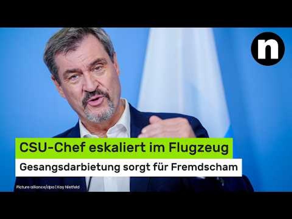 Markus Söder: CSU-Chef eskaliert im Flugzeug - Gesangsdarbietung sorgt für Fremdscham