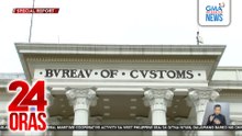 BOC, ika-10 sa pinakainirereklamong gov’t agency, ayon sa ARTA | 24 Oras