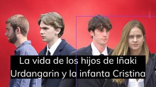 La vida de los hijos de Iñaki Urdangarín y la infanta Cristina